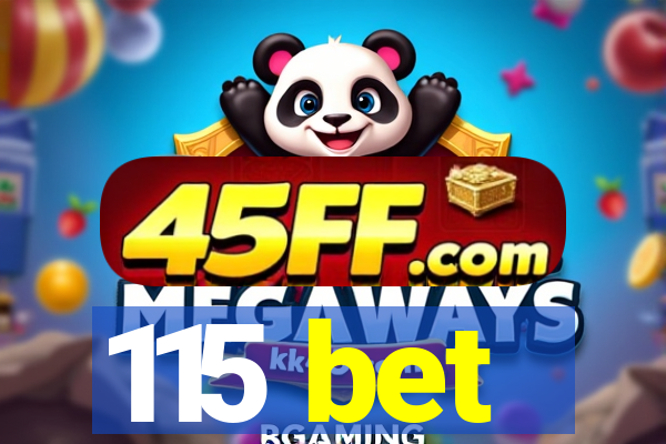 115 bet